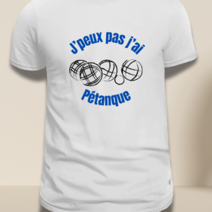 T-shirt blanc floqué en noir "J'peux pas j'ai pétanque" avec 4 boules de pétanque et un cochonnet floqué en bleu